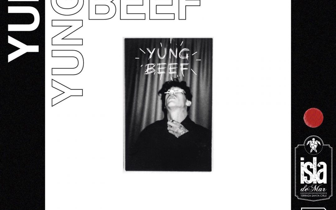 Yung Beef | 7 SEP 2018 | Terraza Isla de Mar