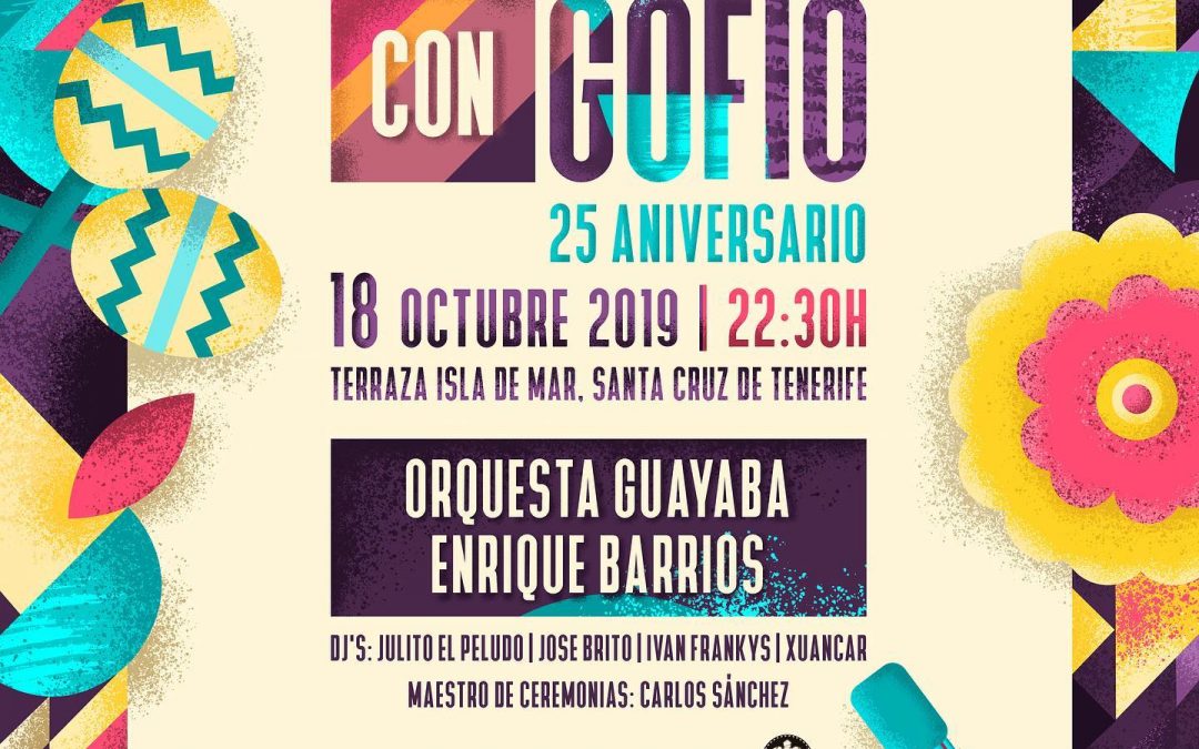 25 Aniversario Salsa con Gofio | 18 OCT 2019 | Terraza Isla de Mar