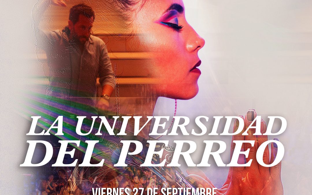 La Universidad del Perreo | 27 SEP 2019 | Terraza Isla de Mar