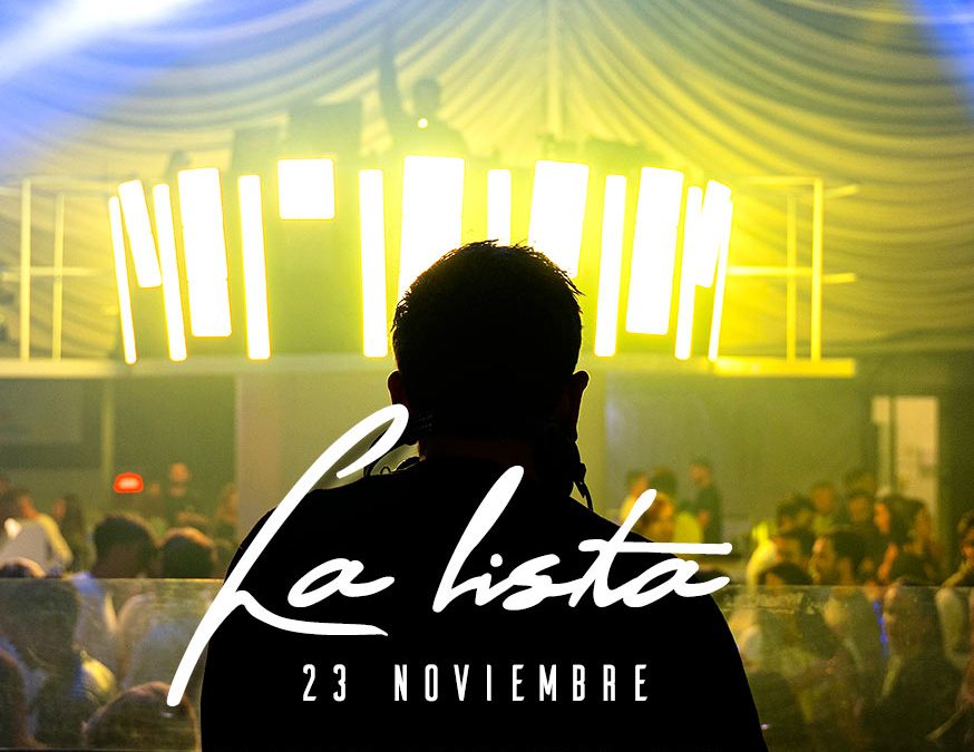 La Lista | 23 NOV 2019 | Terraza Isla de Mar