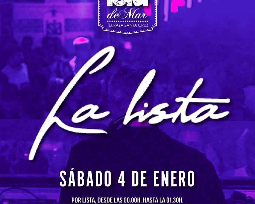 [Evento] La Lista del Sábado | 4 ENE 2020 | Terraza Isla de Mar