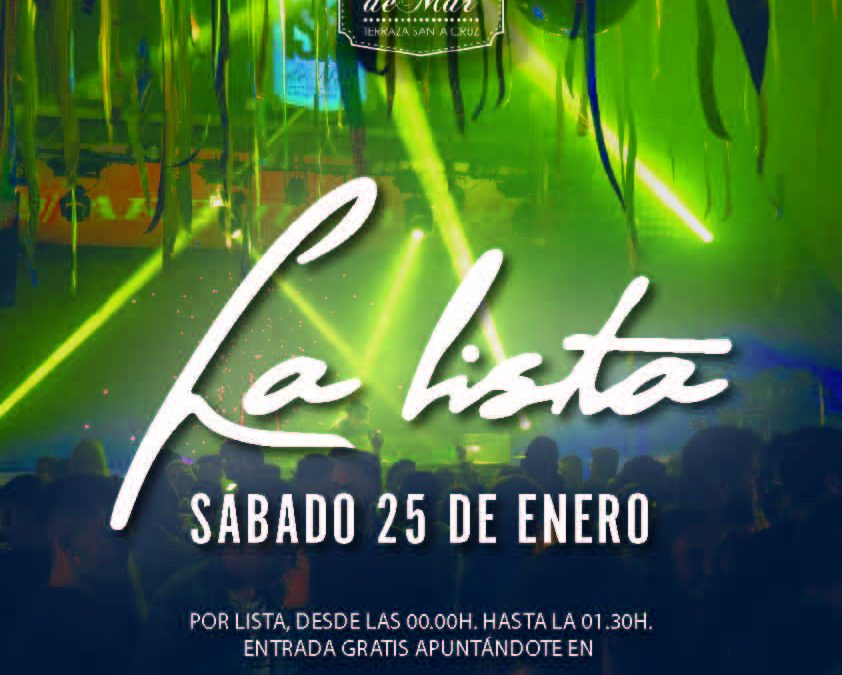 [Evento] La Lista del Sábado | 25 ENE 2020 | Terraza Isla de Mar