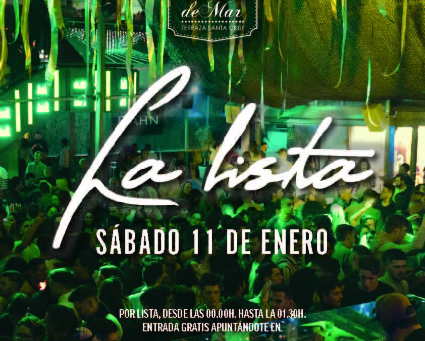 [Evento] La Lista del Sábado | 11 ENE 2020 | Terraza Isla de Mar
