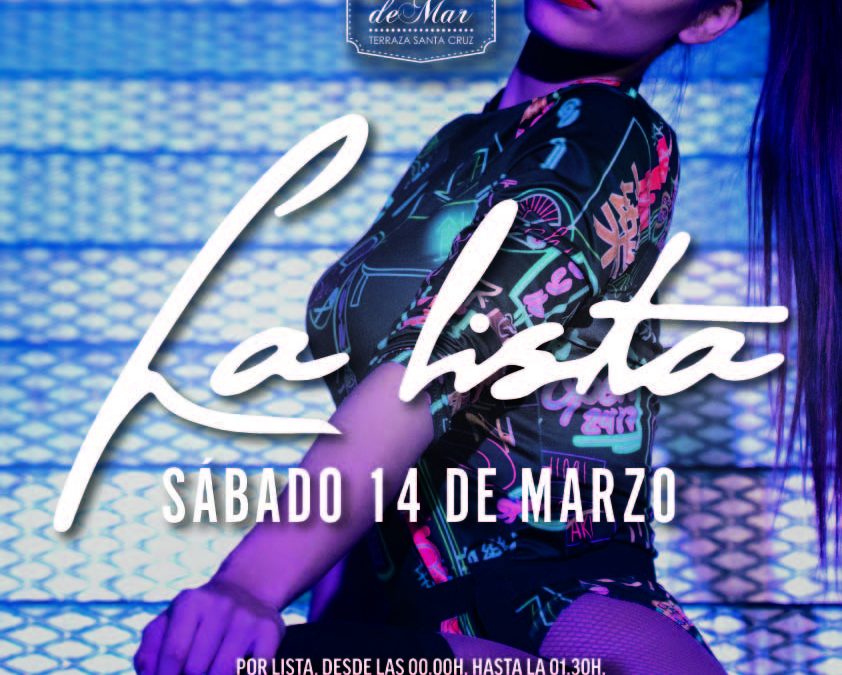 [EVENTO] La Lista del Sábado | 14 MAR 2020 | Terraza Isla de Mar